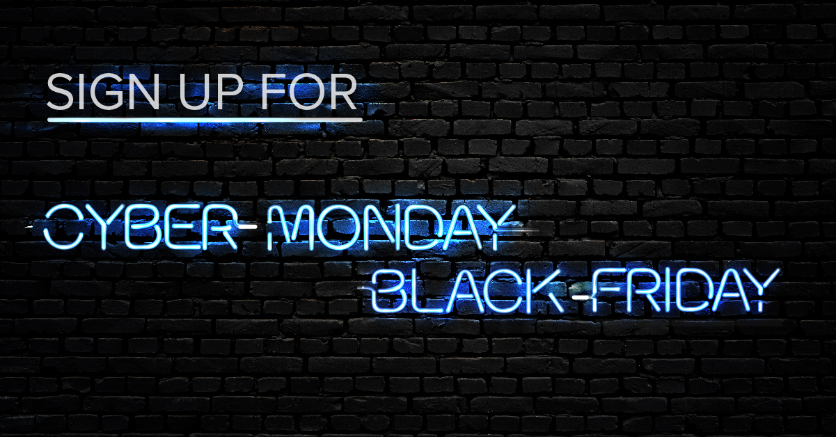 21-11_Banner_BlackFriday_CyberMonday_SignUp_SignUp (1)